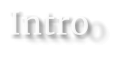 Intro