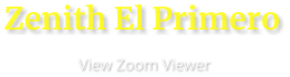 Zenith El Primero                      View Zoom Viewer